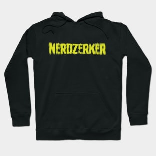 NERDZERKER Hoodie